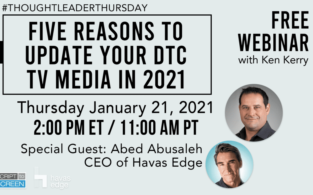 Webinar Alert: Register for Five Reasons to Update Your DTC TV Media in 2021