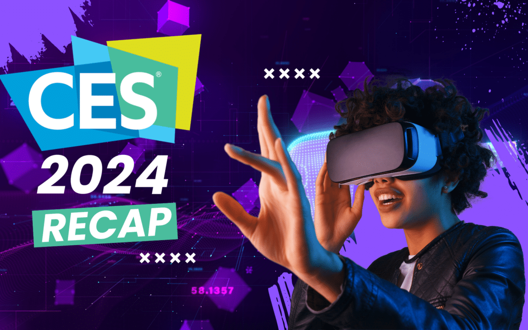 DTC Marketing – CES 2024 Recap